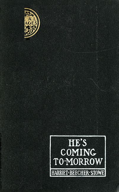 He's Coming To-Morrow He's Coming To-Morrow