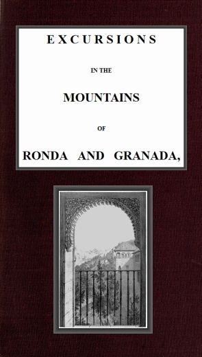 Ronda ve Granada Dağlarında Geziler ve Güney İspanya Halkının Karakteristik Tasvirleri, cilt 1/2