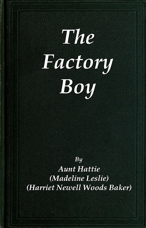 Madeline Leslie - Fabrika Çocuğu
