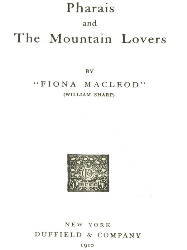 Pharais; and, The Mountain Lovers