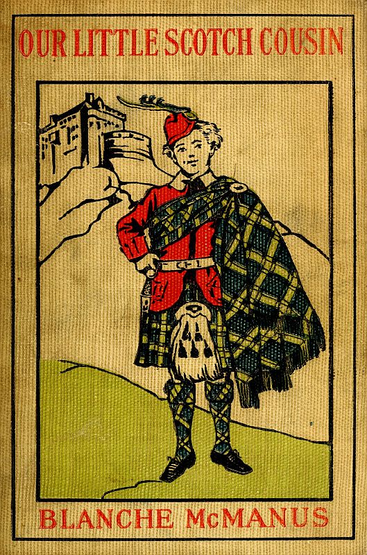 Our Little Scotch Cousin Our Little Scotch Cousin