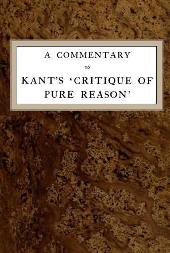 A Commentary to Kant's 'Critique of Pure Reason'