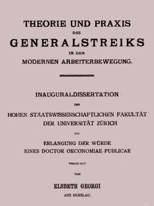 Theorie und Praxis des Generalstreiks in der modernen Arbeiterbewegung Inauguraldissertation Theorie und Praxis des Generalstreiks in der modernen Arbeiterbewegung Inauguraldissertation