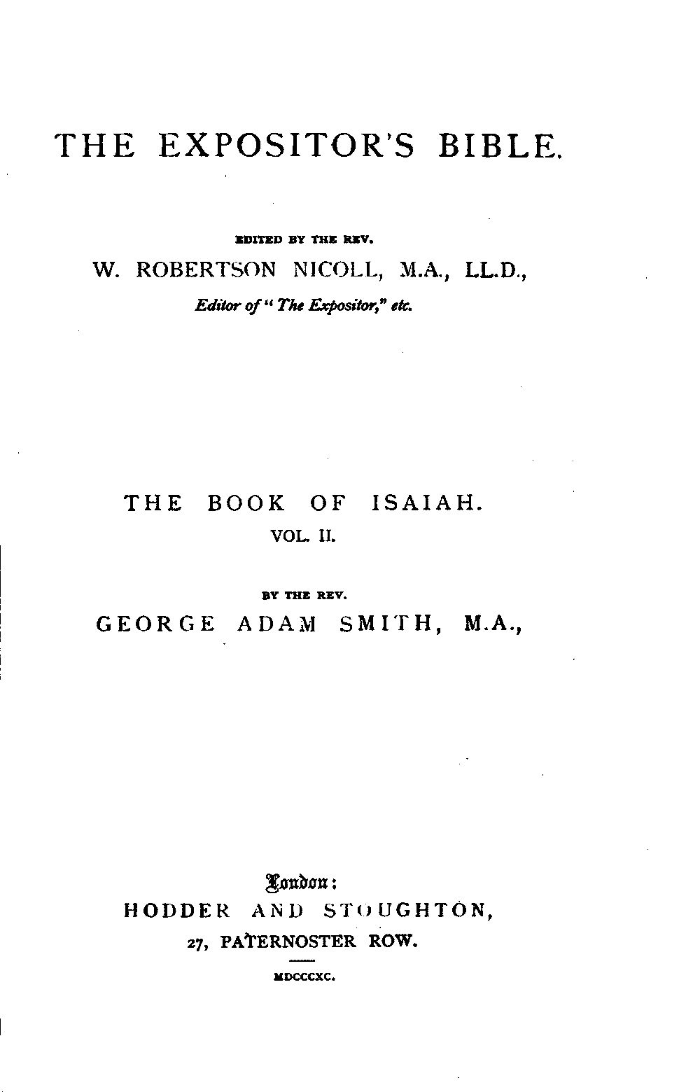 The Expositor's Bible: The Book of Isaiah, Volume 2 (of 2) The Expositor's Bible: The Book of Isaiah, Volume 2 (of 2)