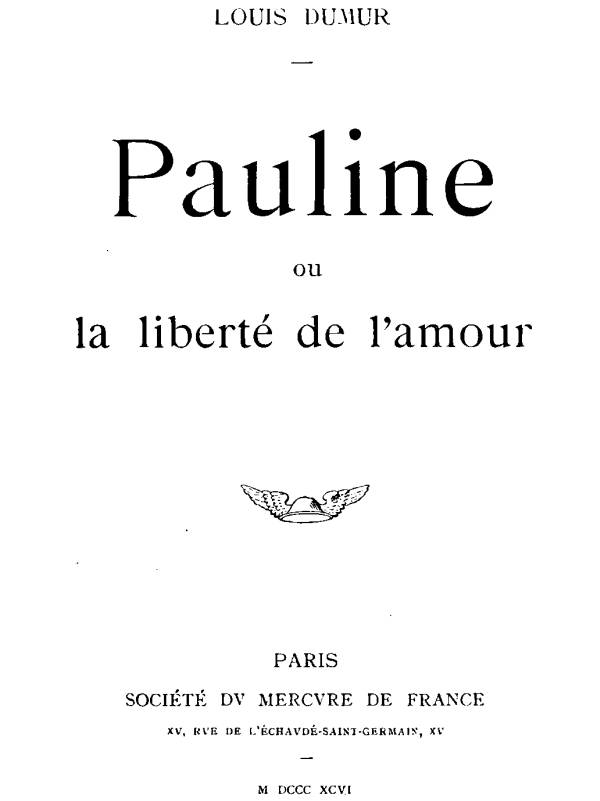 Pauline, ou la liberté de l'amour Pauline, ou la liberté de l'amour