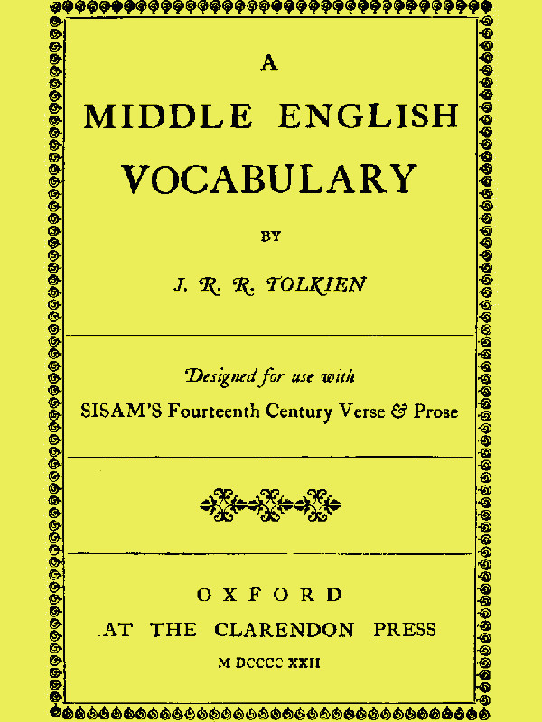 A Middle English Vocabulary, Designed for use with Sisam's Fourteenth Century Verse & Prose