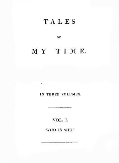 Tales of My Time, Vol. 1 (of 3) Who Is She? Tales of My Time, Vol. 1 (of 3) Who Is She?