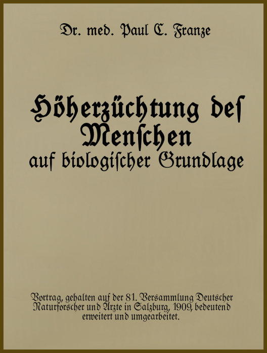 Höherzüchtung des Menschen auf biologischer Grundlage.
Vortrag
