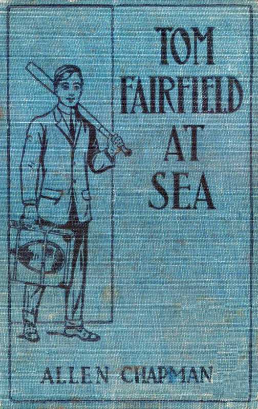 Tom Fairfield at Sea; or, The Wreck of the Silver Star Tom Fairfield at Sea; or, The Wreck of the Silver Star