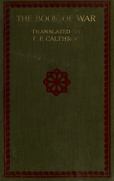 The Book of War: The Military Classic of the Far East The Articles of Suntzu; The Sayings of Wutzu The Book of War: The Military Classic of the Far East The Articles of Suntzu; The Sayings of Wutzu