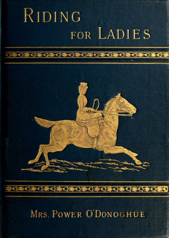 Riding for Ladies: With Hints on the Stable Riding for Ladies: With Hints on the Stable