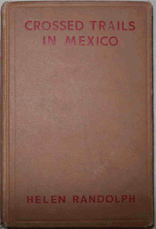 Crossed Trails in Mexico
Mexican Mystery Stories #3