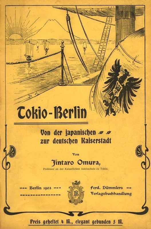 Tokio - Berlin: Von der japanischen zur deutschen Kaiserstadt Tokio - Berlin: Von der japanischen zur deutschen Kaiserstadt