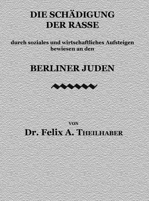 Die Schädigung der Rasse durch soziales und wirtschaftliches Aufsteigen bewiesen an den Berliner Juden --> Berlin Yahudileri Üzerinde Sosyal ve Ekonomik Yükselişin Irkı Zararlı Kılındığı Kanıtlandı.
