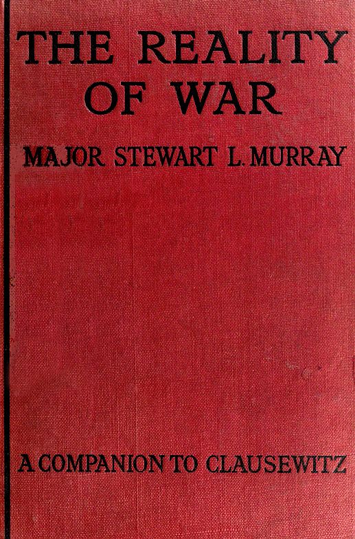 The Reality of War: A Companion to Clausewitz The Reality of War: A Companion to Clausewitz