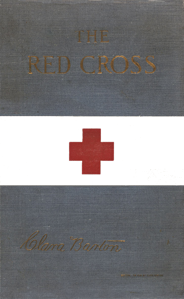 The Red Cross in Peace and War The Red Cross in Peace and War