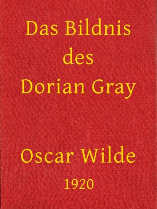 Das Bildnis des Dorian Gray Das Bildnis des Dorian Gray