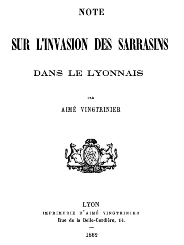 Note sur l'invasion des Sarrasins dans le Lyonnais