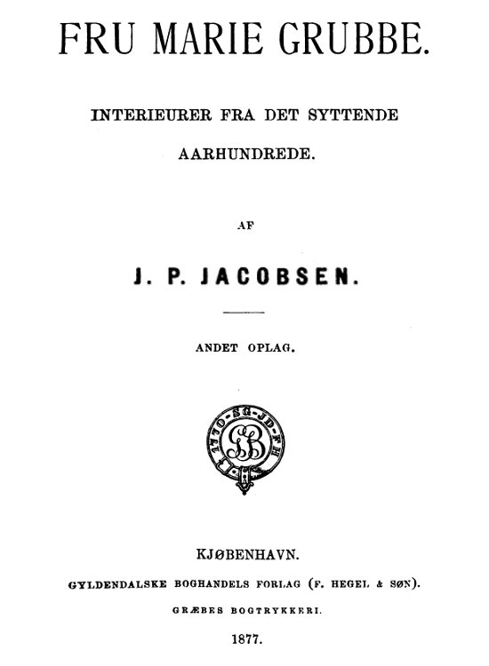Fru Marie Grubbe: Interieurer fra det syttende Aarhundrede Fru Marie Grubbe: Interieurer fra det syttende Aarhundrede