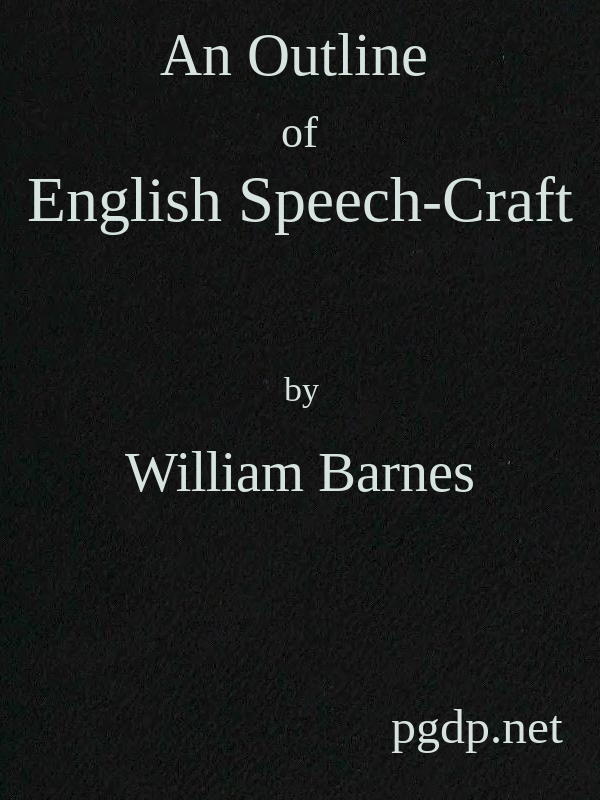 An Outline of English Speech-craft An Outline of English Speech-craft