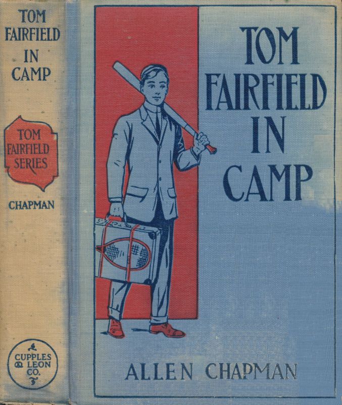 Tom Fairfield in Camp; or, The Secret of the Old Mill Tom Fairfield in Camp; or, The Secret of the Old Mill