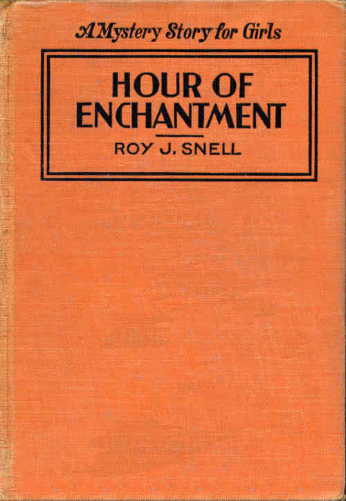 Hour of Enchantment
A Mystery Story for Girls