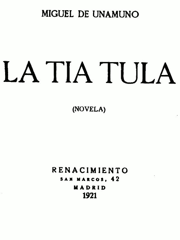 La Tía Tula (Novela) La Tía Tula (Novela)