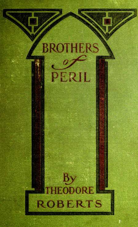 Brothers of Peril: A Story of old Newfoundland Brothers of Peril: A Story of old Newfoundland