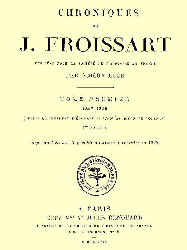 J. Froissart'ın Günlükleri, cilt 01/13, 1. Kısım