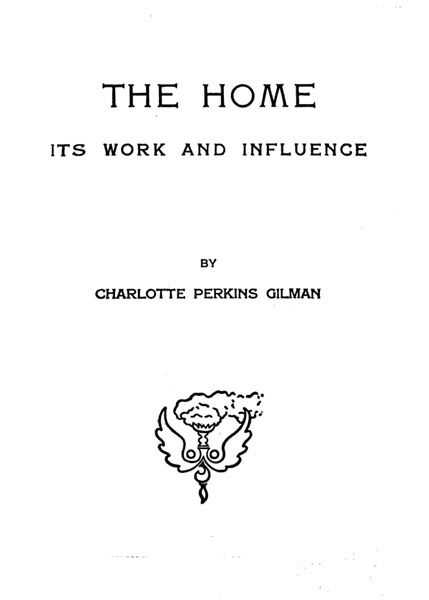 The home: its work and influence The home: its work and influence