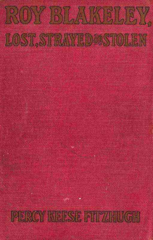 Roy Blakeley: Lost, Strayed or Stolen Roy Blakeley: Lost, Strayed or Stolen