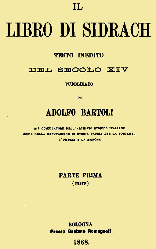 Il libro di Sidrach: testo inedito del secolo XIV
pubblicato da Adolfo Bartoli