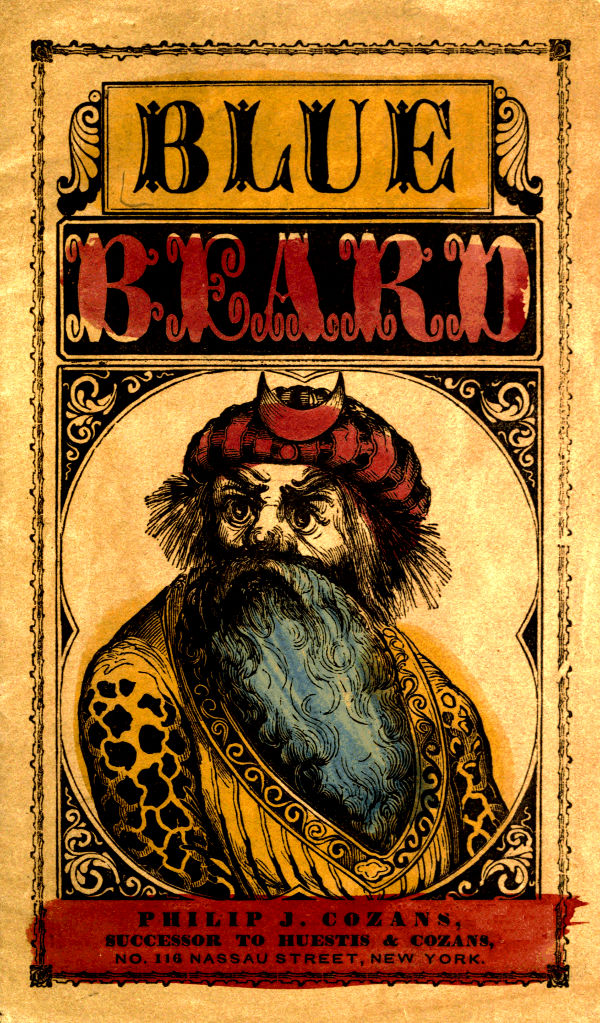 The Wonderful Story of Blue Beard, and His Last Wife The Wonderful Story of Blue Beard, and His Last Wife