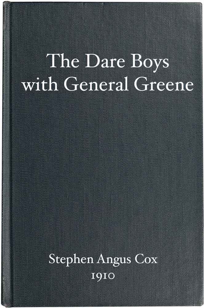 The Dare Boys with General Greene The Dare Boys with General Greene