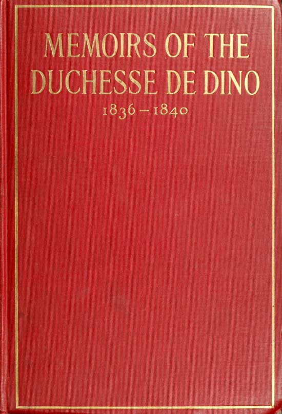 duchesse de Dorothée Dino - Dino Düşesinin Anıları (Sonradan Talleyrand et de Sagan Düşesi), 1836-1840