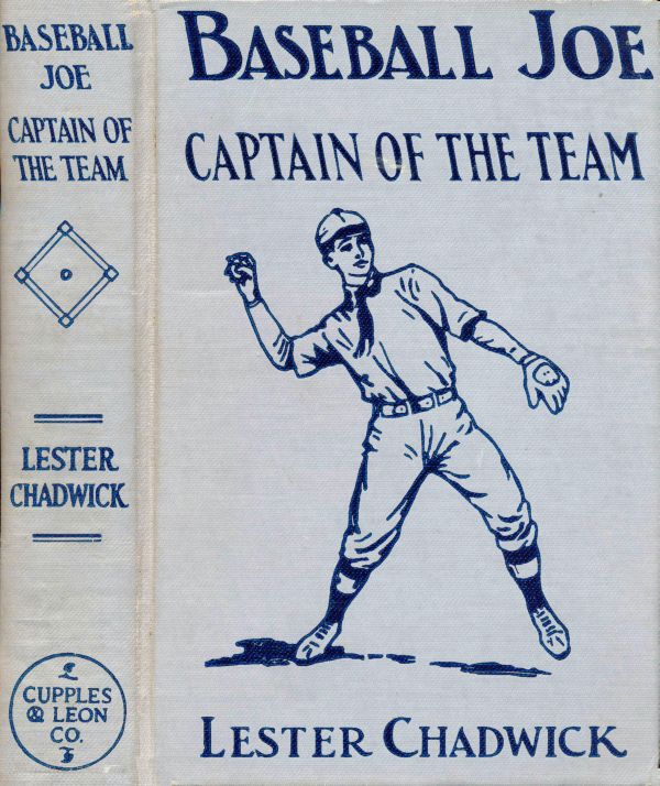 Baseball Joe, Captain of the Team; or, Bitter Struggles on the Diamond Baseball Joe, Captain of the Team; or, Bitter Struggles on the Diamond