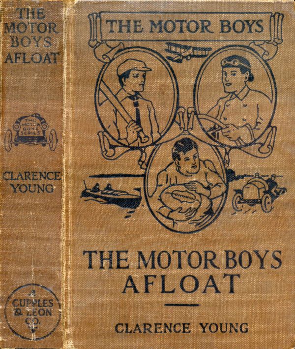 The Motor Boys Afloat; or, The Stirring Cruise of the Dartaway The Motor Boys Afloat; or, The Stirring Cruise of the Dartaway