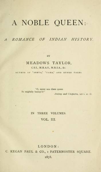 A Noble Queen: A Romance of Indian History (Volume 3 of 3)