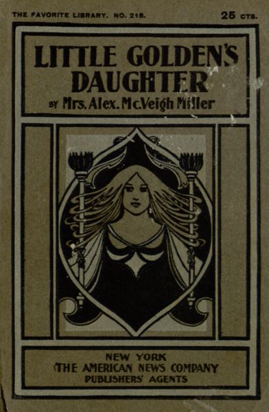Little Golden's Daughter; or, The Dream of a Life Time Little Golden's Daughter; or, The Dream of a Life Time
