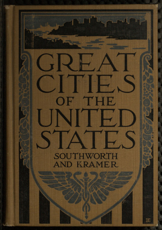 Great Cities of the United States Historical, Descriptive, Commercial, Industrial Great Cities of the United States Historical, Descriptive, Commercial, Industrial