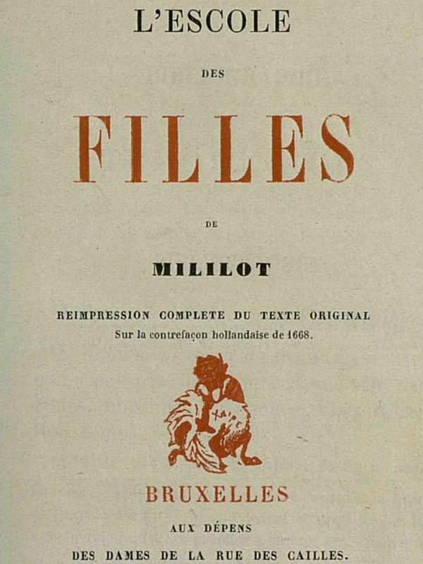 L'escole des filles réimpression complète du texte original sur la contrefaçon hollandaise de 1668 L'escole des filles réimpression complète du texte original sur la contrefaçon hollandaise de 1668