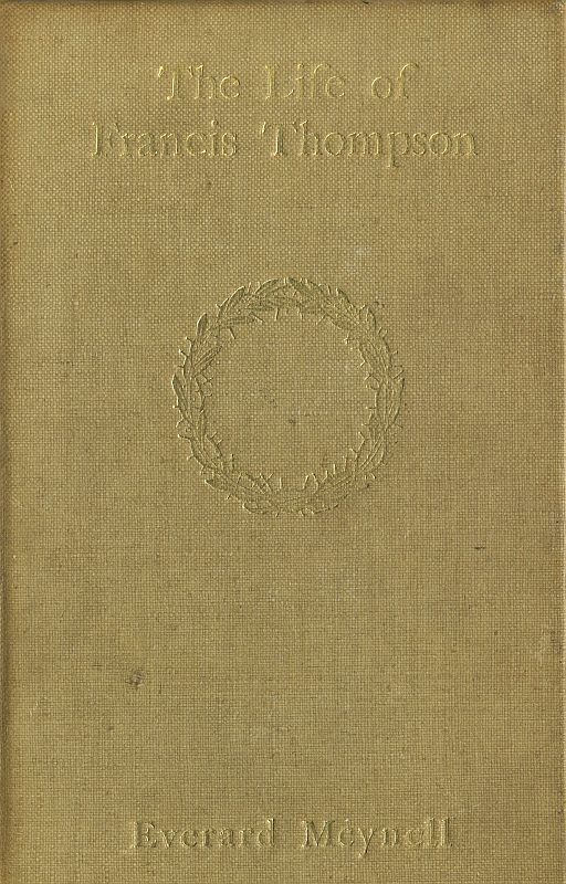 The Life of Francis Thompson The Life of Francis Thompson