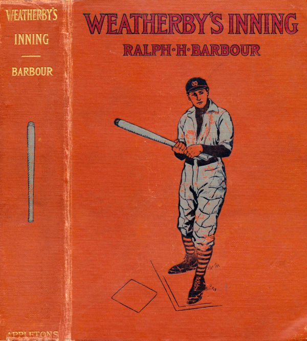 Weatherby's Inning: A Story of College Life and Baseball Weatherby's Inning: A Story of College Life and Baseball