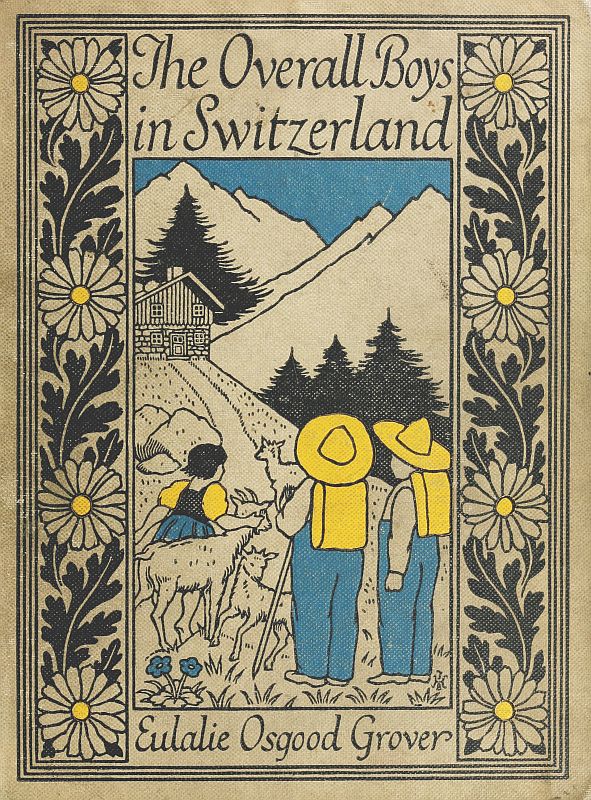 The Overall Boys in Switzerland The Overall Boys in Switzerland