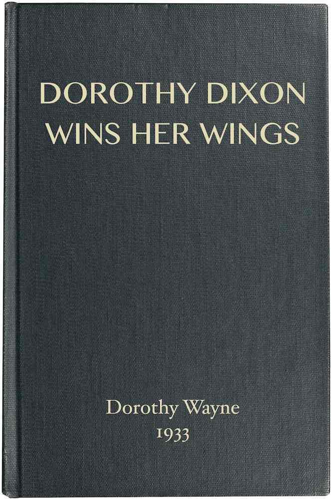 Dorothy Dixon Wins Her Wings Dorothy Dixon Wins Her Wings