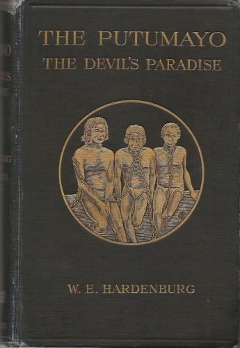 The Putumayo, the Devil's Paradise
Travels in the Peruvian Amazon Region and an Account of the Atrocities Committed upon the Indians Therein
