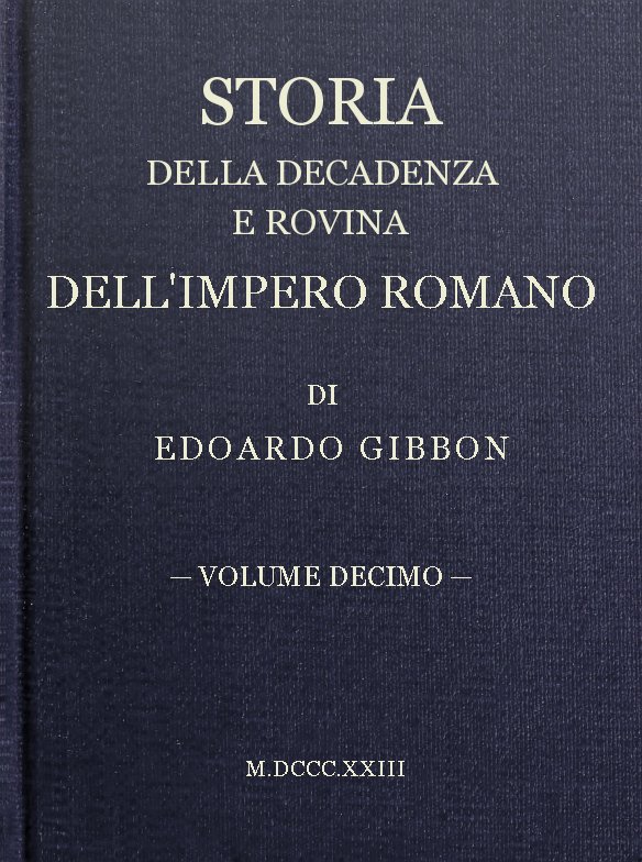 Storia della decadenza e rovina dell'impero romano, volume 10