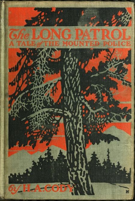 The Long Patrol: A Tale of the Mounted Police