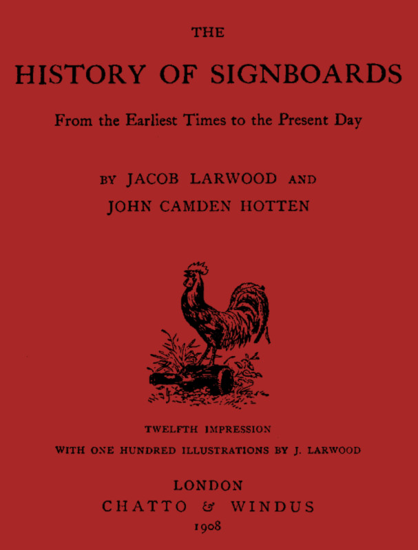The History of Signboards, from the Earliest times to the Present Day The History of Signboards, from the Earliest times to the Present Day