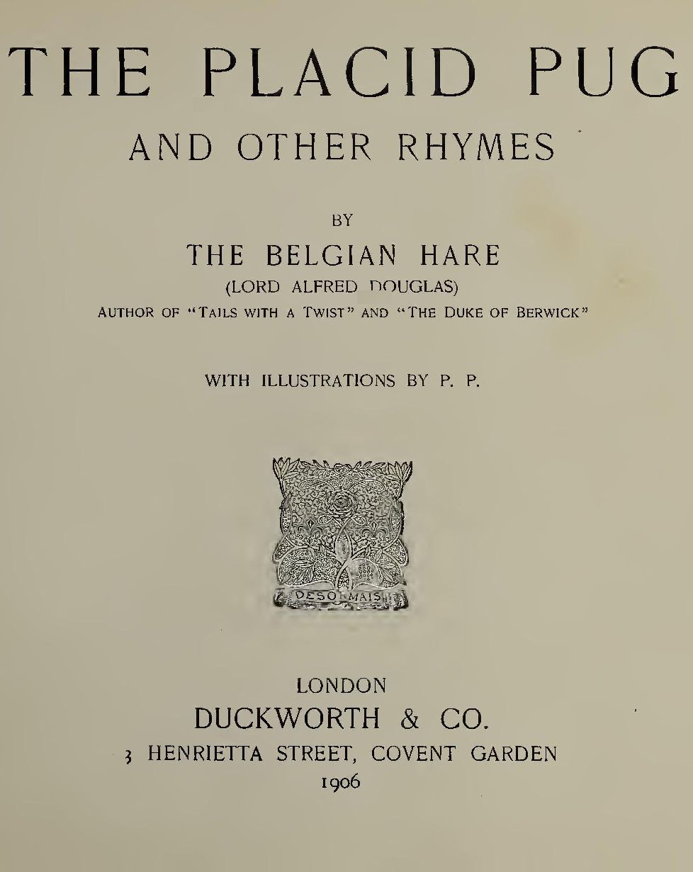 The Placid Pug, and Other Rhymes The Placid Pug, and Other Rhymes
